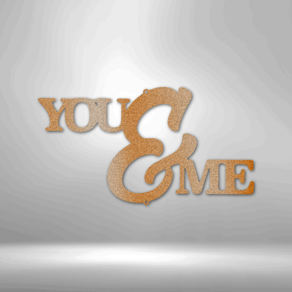 You and Me Script Steel Sign Laser Cut Powder Coated Home & Office Metal Wall De